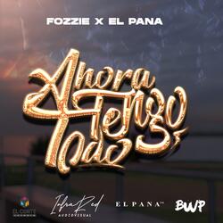 Ahora tengo todo (feat. El Pana)