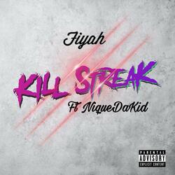 Kill Streak (feat. NiqueDaKid)