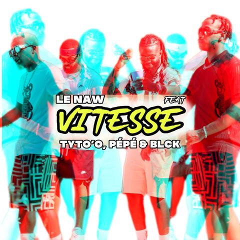 Vitesse (feat. Tyto'o, Pépé & Blck)
