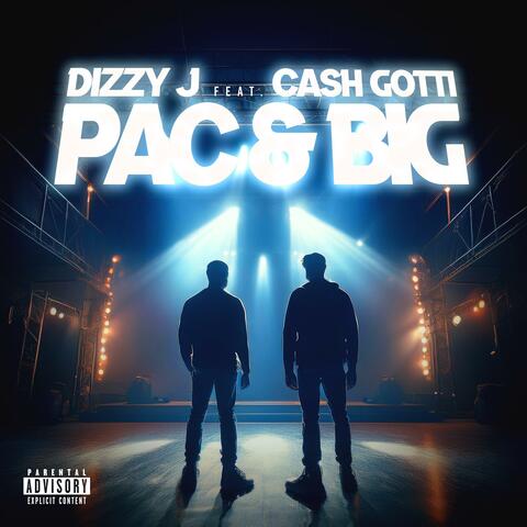 Pac & Big (feat. Cash Gotti)