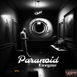 Paranoid (feat. 1chop)