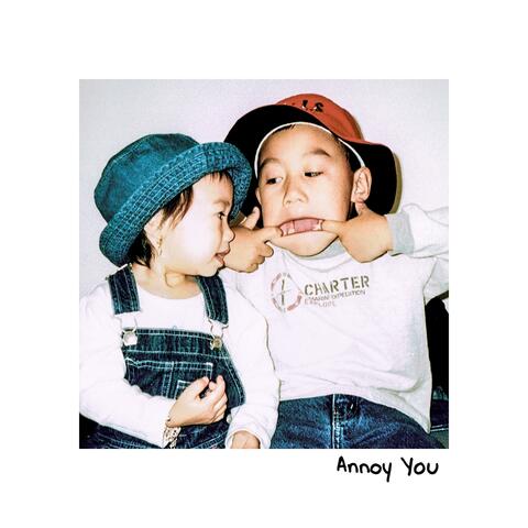 Annoy You