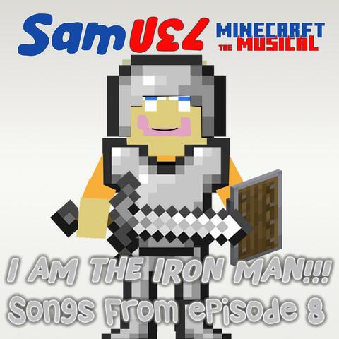 I AM THE IRON MAN!!! Songs From MtM Episode 8
