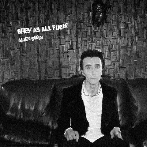 Grey As All Fuck