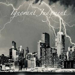 Ignorant Judgment