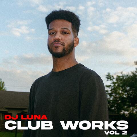 DJ LUNA CLUB WORKS VOL 2