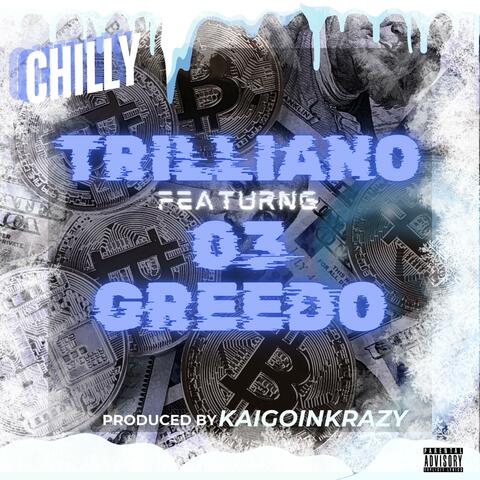 Chilly (feat. 03 Greedo)
