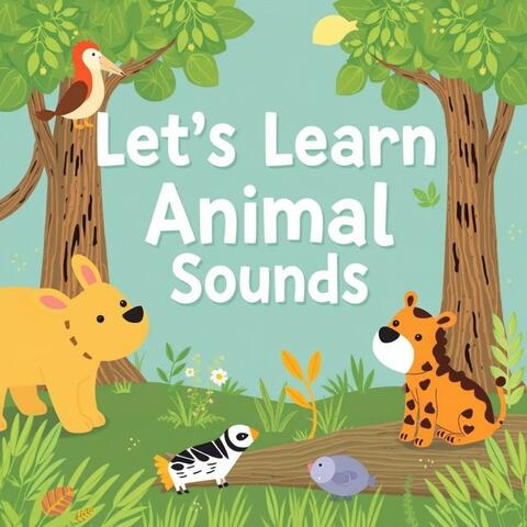 Let's Learn Animal Sounds