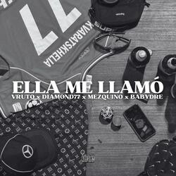 ELLA ME LLAMÓ (feat. Vruto)