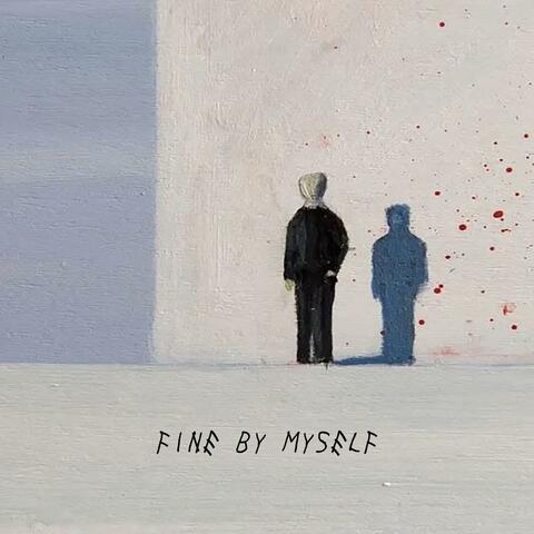 Fine By Myself
