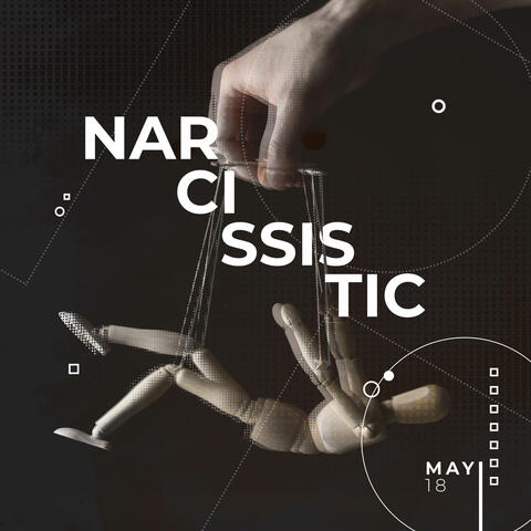 NARCISSISTIC (Heart Break Season )