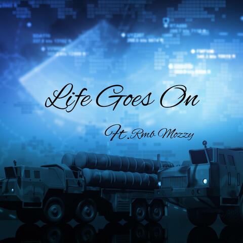 Life Goes On (feat. Rmb Mozzy)