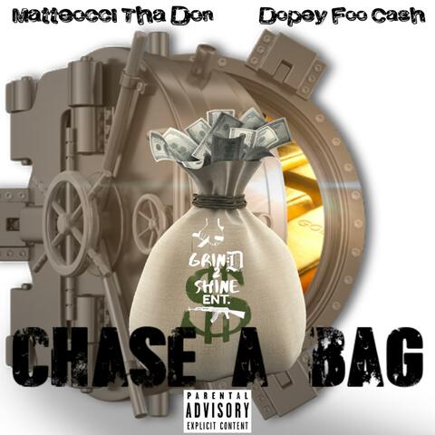 Chase A Bag (feat. Dopey Cash)