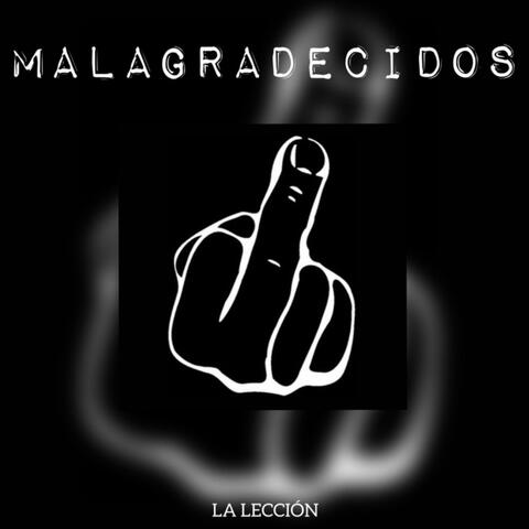 Malagradecidos