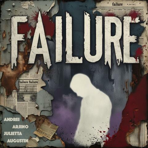Failure (feat. Andrei)