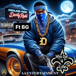 Who Dat 4 Life (feat. B.G.)