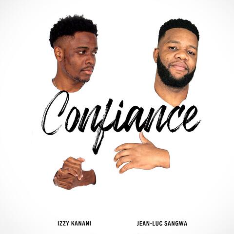 Confiance (feat. Jean-Luc Sangwa)
