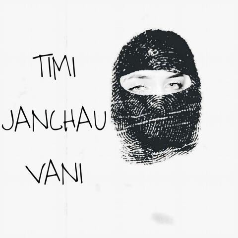 Timi Janchau Vani (feat. Jpt Abhishek)