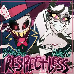 Respectless (feat. HalaCG)