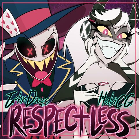 Respectless (feat. HalaCG)