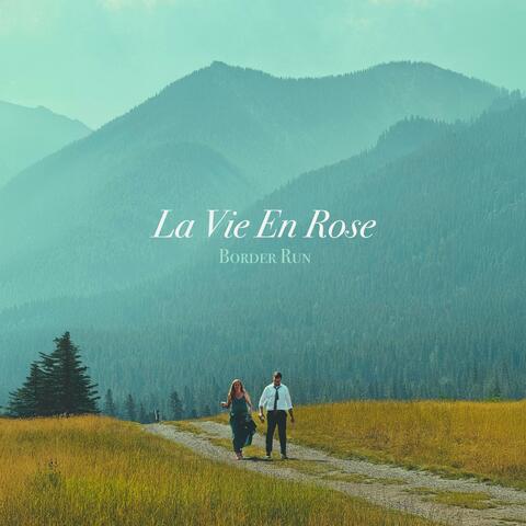 La Vie En Rose