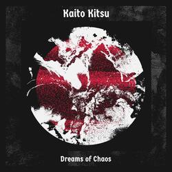 Dreams of Chaos