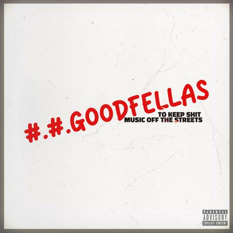 ##GOODFELLAS