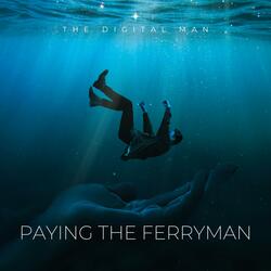 Paying The Ferryman
