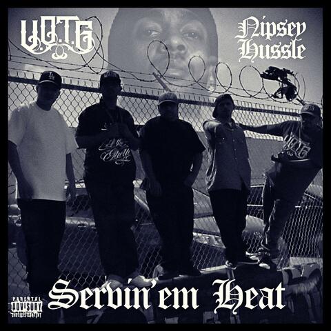 Servin'em Heat (feat. Nipsey Hussle)