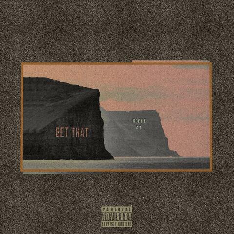 Bet That (feat. A1ne)