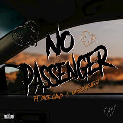 No Passenger (feat. Dice Gawd & Chasedarealest1)