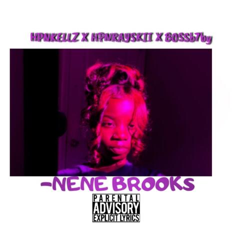 HPNKELLZ -NENE BROOKS (feat. HPNRAYSKII & BOSSB7BY)