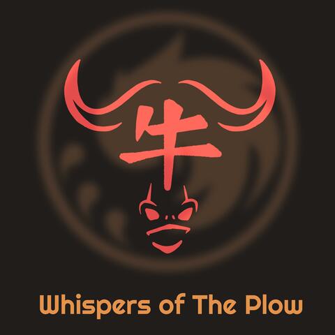 Whispers of The Plow