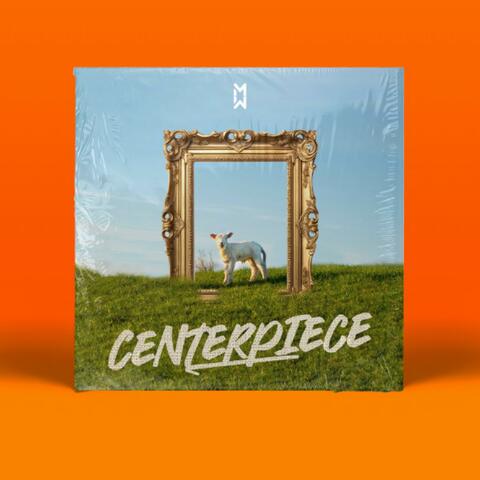 Centerpiece (feat. Kris Dillard)