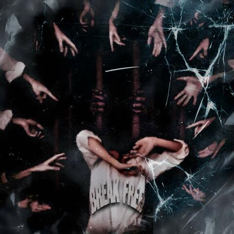 BREAK FREE
