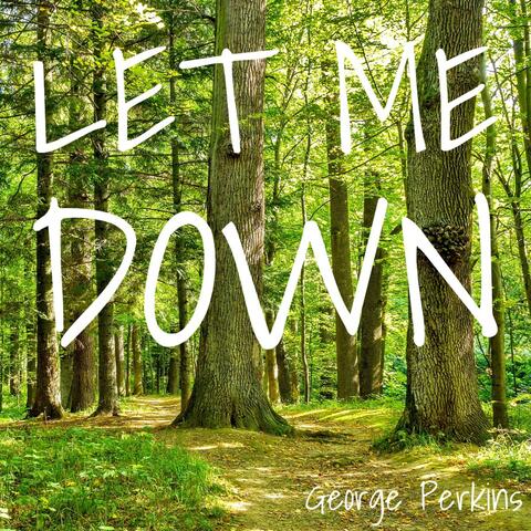 Let Me Down