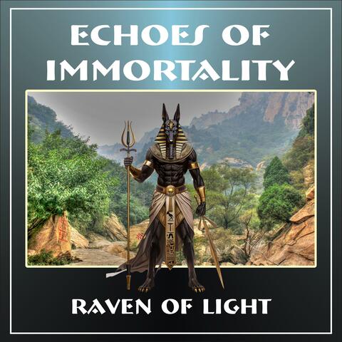 Echoes of Immortality