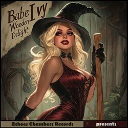 Wooden Delight (Every Broomstick Brings Her Joy)