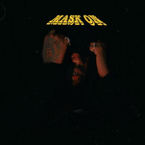 Mask On