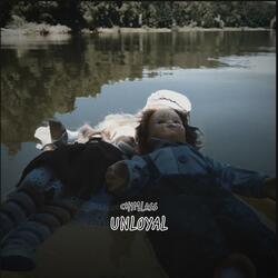 Unloyal