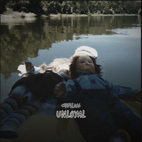 Unloyal