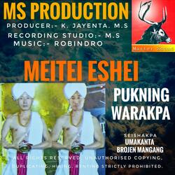 Meitei eshei. Pukning Warakpa. Seishakpa. Umakanta and Brojen mangang. MS.
