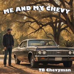 Me and my Chevy