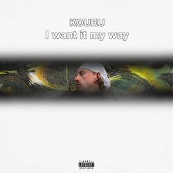 I Want It My Way
