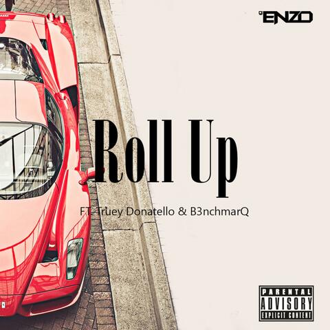 Roll Up (feat. Truey Donatello & B3nchmarq)