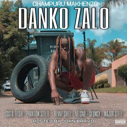Danko Zalo (feat. Costa Titch, Phantom Steeze, Benny Chill, Nelcno, Clumsy_SA & Majorsteez)