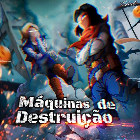 Máquinas de Destruição
