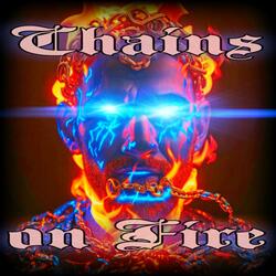 Chains on Fire