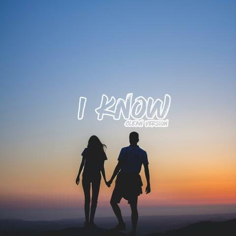 I Know