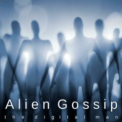 Alien Gossip